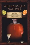 Napoje - Wielka księga nalewek - miniaturka - grafika 1