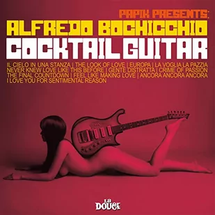 Alfredo Bochicchio - Cocktail Guitar - Muzyka klubowa, dance - miniaturka - grafika 1