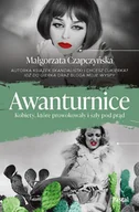 E-booki - literatura faktu - Awanturnice. Kobiety, które prowokowały i szły pod prąd - miniaturka - grafika 1