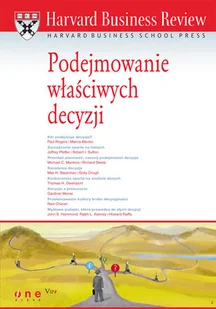 Harvard Business Review. Podejmowanie właściwych decyzji - Biznes - miniaturka - grafika 1