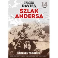 Historia świata - Edipresse Polska Szczury Tobruku. Szlak Andersa - Norman Davies - miniaturka - grafika 1