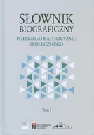 Słowniki języka polskiego - NERITON Słownik biograficzny polskiego katolicyzmu.. T.1 Rafał Łatka - miniaturka - grafika 1