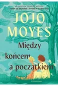 Literatura obyczajowa - Między końcem a początkiem - Znak JednymSłowem - miniaturka - grafika 1
