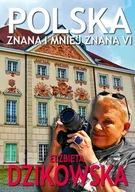 Przewodniki - Bernardinum Polska znana i mniej znana. Tom 6 Elżbieta Dzikowska - miniaturka - grafika 1