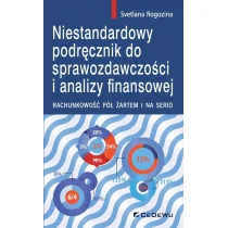 Niestandardowy podręcznik do sprawozdawczości i analizy finansowej Rogozina Svetlana - Ekonomia - miniaturka - grafika 1
