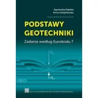 Podręczniki dla szkół wyższych - Podstawy geotechniki Zadania według Eurokodu 7 A Dąbska A Golębiewska - miniaturka - grafika 1