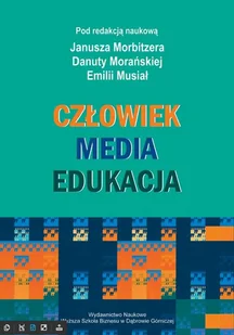 Wyższa Szkoła Biznesu w Dąbrowie Górniczej Człowiek - Media - Edukacja - Pedagogika i dydaktyka Wyższa Szkoła Biznesu w Dąbrowie Górniczej Człowiek - Media - Edukacja - Pedagogika i dydaktyka - miniaturka - grafika 1