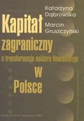 Finanse, księgowość, bankowość - Kapitał zagraniczny a transformacja sektora finansowego w Polsce - miniaturka - grafika 1