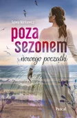 Romanse - Poza sezonem. Nowego początki Wielkie Litery. Wielkie Litery - Sylwia Markiewicz - książka - miniaturka - grafika 1