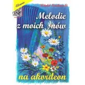Książki o muzyce - Melodie z moich snów - miniaturka - grafika 1