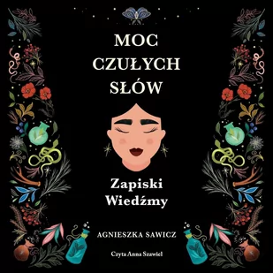Moc czułch słów. Zapiski Wiedźmy - Audiobooki - poradniki - miniaturka - grafika 1