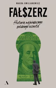 Fałszerz. Historia największego polskiego oszusta - E-booki - literatura faktu - miniaturka - grafika 1