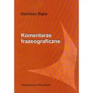 Filologia i językoznawstwo - Komentarze frazeologiczne Stanisław Bąba - miniaturka - grafika 1
