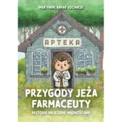 Książki edukacyjne - Przygody jeża farmaceuty. Historie najeżone.. - miniaturka - grafika 1