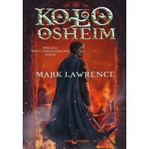 Koło Osheim Trylogia Wojna Czerwonej Królowej tom 3 Mark Lawrence - Fantasy - miniaturka - grafika 4