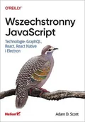 E-booki - informatyka - Wszechstronny JavaScript. Technologie: GraphQL, React, React Native i Electron - miniaturka - grafika 1