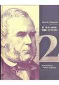 Biografie i autobiografie - Aleksander Wielopolski Tom II - miniaturka - grafika 1