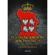 Historia Polski - Polskość Kresów Wschodnich - miniaturka - grafika 1