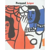 Książki o kulturze i sztuce - Zachęta Od malarstwa do architektury - Fernand Leger - miniaturka - grafika 1