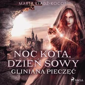 Audiobooki - fantastyka i horror - Noc kota, dzień sowy. Gliniana Pieczęć - miniaturka - grafika 1