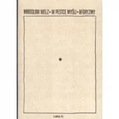 Poezja - Welz Mirosław W Pestce my$450li Aforyzmy - miniaturka - grafika 1