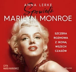 Spowiedź Marilyn Monroe Anna Lerke - Audiobooki - biografie - miniaturka - grafika 1