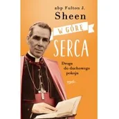 Religia i religioznawstwo - Abp Fulton Sheen W górę serca Droga do duchowego pokoju - miniaturka - grafika 1