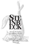 Literatura obyczajowa - Pastwiska Niebieskie. Złota Czara. Nieznanemu bogu - miniaturka - grafika 1