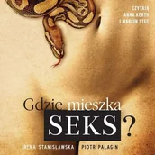 Audiobooki - poradniki - Gdzie mieszka seks - miniaturka - grafika 1