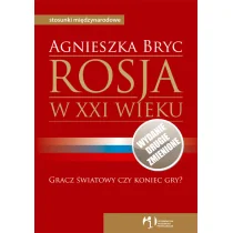 WAiP - Wydawnictwa Akademickie i Profesjonalne Rosja w XXI wieku. Gracz światowy czy koniec gry$159 - Ekonomia - miniaturka - grafika 1