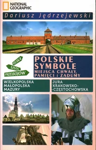 Dariusz Jędrzejewski Polskie symbole Miejsca chwały pamięci i zadumy - Przewodniki - miniaturka - grafika 1