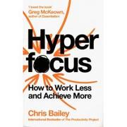 Książki obcojęzyczne o biznesie i marketingu - Chris Bailey Hyperfocus - miniaturka - grafika 1
