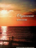 Poezja - Obejmowanie wieczoru - miniaturka - grafika 1