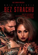 E-booki - biografie - Bez strachu. Jaka jest siła marzeń i ile człowiek może zaryzykować by dopiąć swego (e-book) - miniaturka - grafika 1