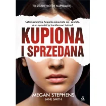 Megan Stephens Kupiona i sprzedana - Biografie i autobiografie - miniaturka - grafika 1