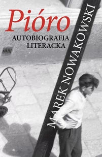 Pióro. Autobiografia literacka - E-booki - literatura faktu - miniaturka - grafika 1