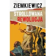 Historia Polski - Strollowana rewolucja - miniaturka - grafika 1