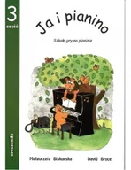 Powieści i opowiadania - Biskupska Małgorzata, Bruce David Ja i pianino cz.3 Szkoła dla najmłodszych - miniaturka - grafika 1