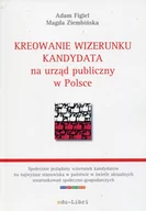 Ekonomia - Kreowanie wizerunku kandydata na urząd publiczny w Polsce Figiel Adam Ziembińska Magda - miniaturka - grafika 1
