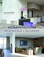 Książki o kulturze i sztuce - Kompendium podłogi i ściany - miniaturka - grafika 1