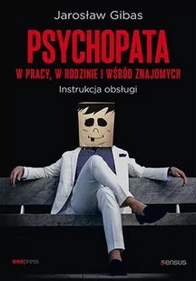 Psychopata w pracy, w rodzinie i wśród znajomych. Instrukcja obsługi - Audiobooki - literatura popularnonaukowa - miniaturka - grafika 1
