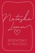 Psychologia - Rozmowy o miłości - Natasha Lunn - książka - miniaturka - grafika 1