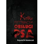 Kryminały - Zysk i S-ka Krótka instrukcja obsługi psa - Krzysztof Kaźmierczak - miniaturka - grafika 1