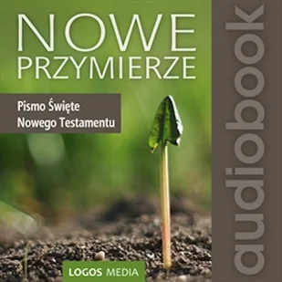 NOWE PRZYMIERZE - Pismo Święte Nowego Testamentu Ewangeliczny Instytut Biblijny - Audiobooki - literatura popularnonaukowa - miniaturka - grafika 1