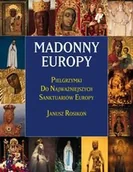 Książki o kulturze i sztuce - Madonny Europy - miniaturka - grafika 1