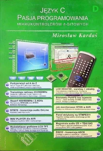 Język C pasja programowania mikrokontrolerów 8 bitowych - Systemy operacyjne i oprogramowanie - miniaturka - grafika 1