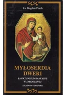 Religia i religioznawstwo - Myłoserdia Dweri Samktuarium Maryjne w Jarosławiu - miniaturka - grafika 1