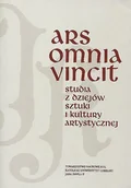 Książki o kulturze i sztuce - Ars omnia vincit studia z dziejów sztuki i kultury artystycznej - miniaturka - grafika 1