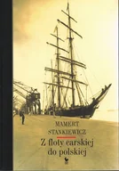 Wywiady, wspomnienia - Z floty carskiej do polskiej - miniaturka - grafika 1