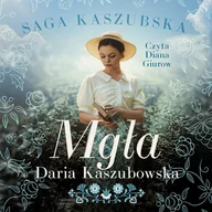 Audiobooki - romanse - Mgła. Saga kaszubska. Tom 6 - miniaturka - grafika 1